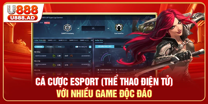 Cá cược Esport (Thể thao điện tử) với nhiều game độc đáo