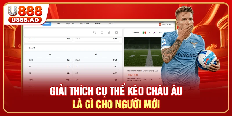Giải thích cụ thể kèo châu Âu là gì cho người mới