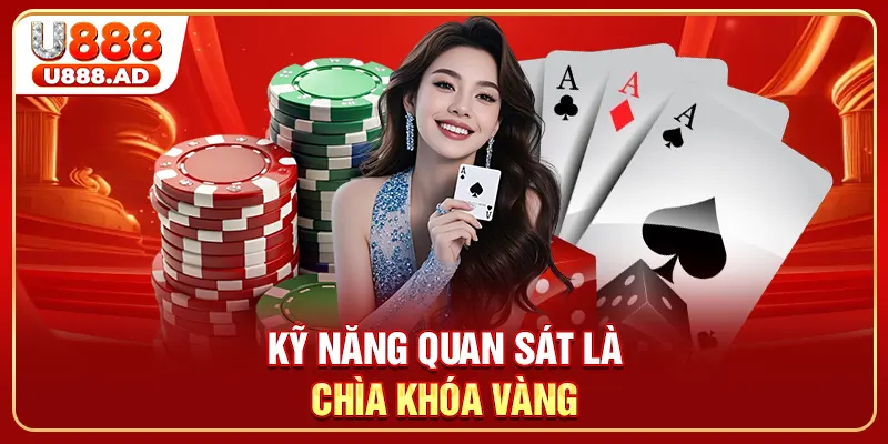 Kỹ năng quan sát là chìa khóa vàng