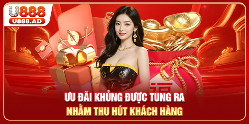 Ưu đãi khủng được tung ra nhằm thu hút khách hàng